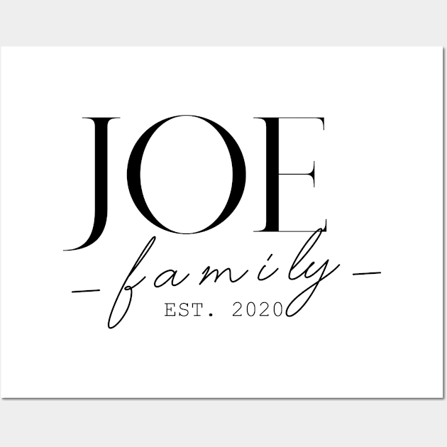 Joe Family EST. 2020, Surname, Joe Wall Art by ProvidenciaryArtist